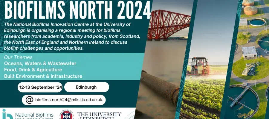 Biofilms North 2024 regional event for researchers from industry, academia and policy, taking place on 12 to 13 September in Edinburgh